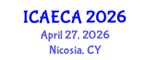 International Conference on Advanced Engineering Computing and Applications (ICAECA) April 27, 2026 - Nicosia, Cyprus