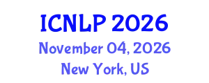 International Conference on Natural Language Processing (ICNLP) November 04, 2026 - New York, United States