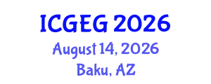 International Conference on Geotechnical Engineering and Geomechanics (ICGEG) August 14, 2026 - Baku, Azerbaijan