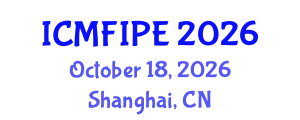 International Conference on Multiphase Flow in Industrial Plant Engineering (ICMFIPE) October 18, 2026 - Shanghai, China