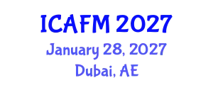 International Conference on Actuarial and Financial Mathematics (ICAFM) January 28, 2027 - Dubai, United Arab Emirates