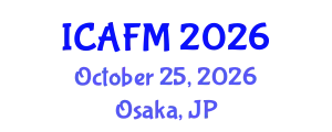 International Conference on Actuarial and Financial Mathematics (ICAFM) October 25, 2026 - Osaka, Japan