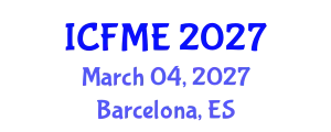 International Conference on Financial Mathematics and Engineering (ICFME) March 04, 2027 - Barcelona, Spain