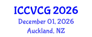 International Conference on Computer Vision and Computer Graphics (ICCVCG) December 01, 2026 - Auckland, New Zealand