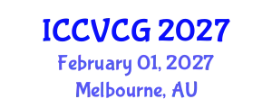 International Conference on Computer Vision and Computer Graphics (ICCVCG) February 01, 2027 - Melbourne, Australia