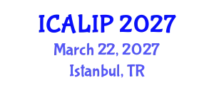 International Conference on Audio, Language and Image Processing (ICALIP) March 22, 2027 - Istanbul, Turkey