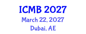 International Conference on Marine Biology (ICMB) March 22, 2027 - Dubai, United Arab Emirates