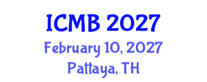 International Conference on Marine Biology (ICMB) February 10, 2027 - Pattaya, Thailand