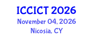 International Conference on Communication, Information and Computing Technology (ICCICT) November 04, 2026 - Nicosia, Cyprus