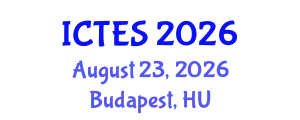 International Conference on Teaching and Education Sciences (ICTES) August 23, 2026 - Budapest, Hungary