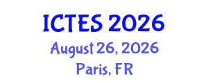 International Conference on Teaching and Education Sciences (ICTES) August 26, 2026 - Paris, France