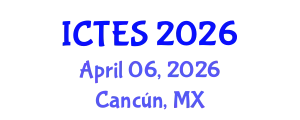 International Conference on Teaching and Education Sciences (ICTES) April 06, 2026 - Cancún, Mexico