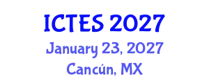 International Conference on Teaching and Education Sciences (ICTES) January 23, 2027 - Cancún, Mexico