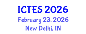 International Conference on Teaching and Education Sciences (ICTES) February 23, 2026 - New Delhi, India