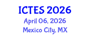 International Conference on Teaching and Education Sciences (ICTES) April 06, 2026 - Mexico City, Mexico