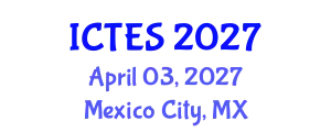 International Conference on Teaching and Education Sciences (ICTES) April 03, 2027 - Mexico City, Mexico