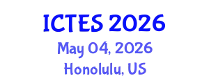 International Conference on Teaching and Education Sciences (ICTES) May 04, 2026 - Honolulu, United States