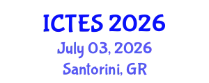 International Conference on Teaching and Education Sciences (ICTES) July 03, 2026 - Santorini, Greece