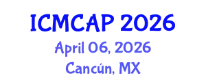 International Conference on Meteorology, Climatology and Atmospheric Physics (ICMCAP) April 06, 2026 - Cancún, Mexico