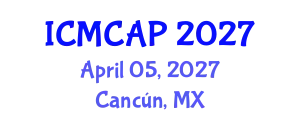 International Conference on Meteorology, Climatology and Atmospheric Physics (ICMCAP) April 05, 2027 - Cancún, Mexico