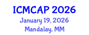 International Conference on Meteorology, Climatology and Atmospheric Physics (ICMCAP) January 19, 2026 - Mandalay, Myanmar