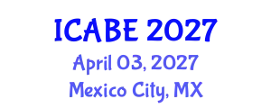 International Conference on Accounting, Business and Economics (ICABE) April 03, 2027 - Mexico City, Mexico