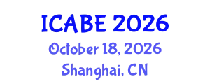 International Conference on Accounting, Business and Economics (ICABE) October 18, 2026 - Shanghai, China