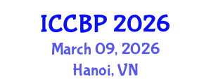 International Conference on Cognitive and Behavioral Pscyhology (ICCBP) March 09, 2026 - Hanoi, Vietnam