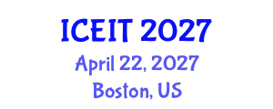 International Conference on Educational and Information Technology (ICEIT) April 22, 2027 - Boston, United States
