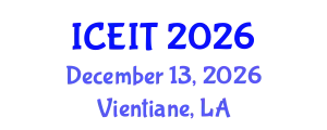 International Conference on Educational and Information Technology (ICEIT) December 13, 2026 - Vientiane, Laos