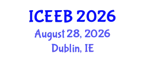 International Conference on Environment, Energy and Biotechnology (ICEEB) August 28, 2026 - Dublin, Ireland
