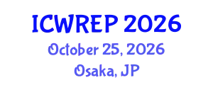 International Conference on Water Resource and Environmental Protection (ICWREP) October 25, 2026 - Osaka, Japan