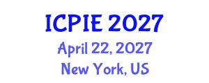 International Conference on Petroleum Industry and Energy (ICPIE) April 22, 2027 - New York, United States