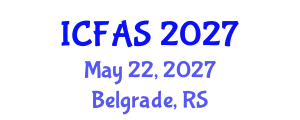 International Conference on Food and Agricultural Sciences (ICFAS) May 22, 2027 - Belgrade, Serbia