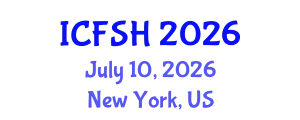 International Conference on Food Sciences and Health (ICFSH) July 10, 2026 - New York, United States