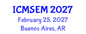 International Conference on Management Science and Engineering Management (ICMSEM) February 25, 2027 - Buenos Aires, Argentina