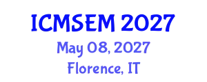 International Conference on Management Science and Engineering Management (ICMSEM) May 08, 2027 - Florence, Italy