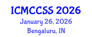 International Conference on Management, Climate Change and Social Science (ICMCCSS) January 26, 2026 - Bengaluru, India