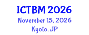 International Conference on Technology and Business Management (ICTBM) November 15, 2026 - Kyoto, Japan