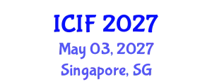 International Conference on Islamic Finance (ICIF) May 03, 2027 - Singapore, Singapore