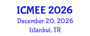 International Conference on Mechanical and Electrical Engineering (ICMEE) December 20, 2026 - Istanbul, Turkey