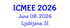 International Conference on Mechanical and Electrical Engineering (ICMEE) June 08, 2026 - Ljubljana, Slovenia
