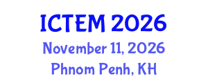 International Conference on Textile Engineering and Materials (ICTEM) November 11, 2026 - Phnom Penh, Cambodia