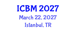 International Conference on Behavioral Medicine (ICBM) March 22, 2027 - Istanbul, Turkey