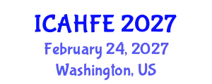 International Conference on Applied Human Factors and Ergonomics (ICAHFE) February 24, 2027 - Washington, United States