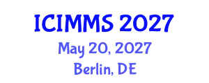 International Conference on Industrial, Mechanical and Manufacturing Science (ICIMMS) May 20, 2027 - Berlin, Germany