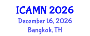 International Conference on Advanced Materials and Nanotechnology (ICAMN) December 16, 2026 - Bangkok, Thailand