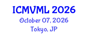 International Conference on Machine Vision and Machine Learning (ICMVML) October 07, 2026 - Tokyo, Japan