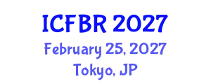 International Conference on Finance, Banking and Regulation (ICFBR) February 25, 2027 - Tokyo, Japan
