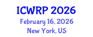 International Conference on Water Resource and Protection (ICWRP) February 16, 2026 - New York, United States